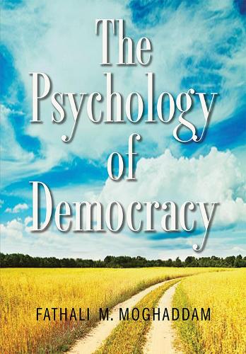 Бумажная книга «The Psychology of Democracy», автор Фатхали М. Могаддам - фото №1
