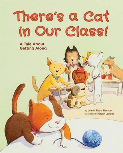Паперова книга «There's a Cat in Our Class!: A Tale About Getting Along», автор Джіні Франц Ренсом - фото №1