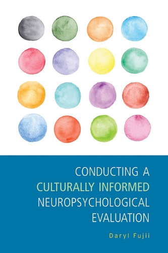 Бумажная книга «Conducting a Culturally Informed Neuropsychological Evaluation», автор Дэрил Фуджии - фото №1