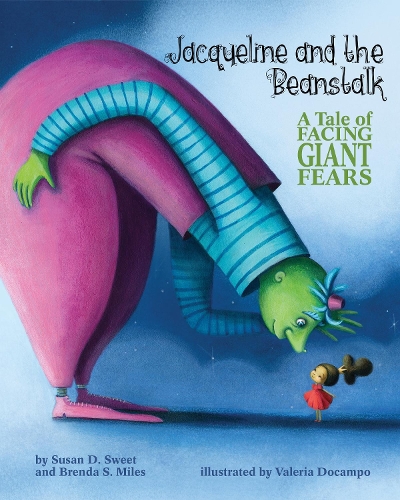 Паперова книга «Jacqueline and the Beanstalk: A Tale of Facing Giant Fears», авторів Бренда С. Майлз, Сюзан Д. Свит - фото №1