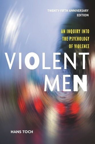 Бумажная книга «Violent Men: An Inquiry Into the Psychology of Violence», автор Ганс Тох - фото №1