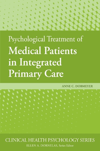 Бумажная книга «Psychological Treatment of Medical Patients in Integrated Primary Care», автор Энн К. Добмайер - фото №1