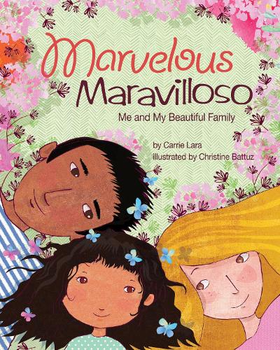 Бумажная книга «Marvelous Maravilloso: Me and My Beautiful Family», автор Кэрри Лара - фото №1