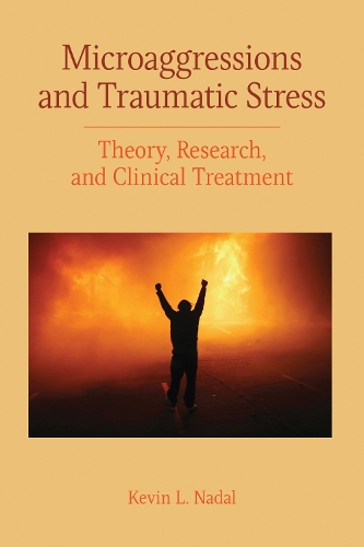 Паперова книга «Microaggressions and Traumatic Stress: Theory, Research, and Clinical Treatment», автор Кевін Лео Ябут Надаль - фото №1