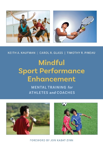 Бумажная книга «Mindful Sport Performance Enhancement: Mental Training for Athletes and Coaches», авторов Кэрол Р. Гласс, Кит А. Кауфман, Тимоти Р. Пино - фото №1