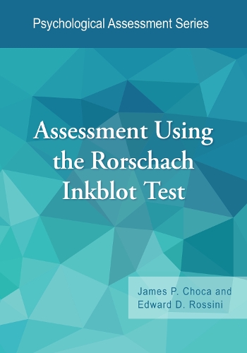 Бумажная книга «Assessment Using the Rorschach Inkblot Test», авторов Эдвард Д. Россини, Джеймс П. Чока - фото №1