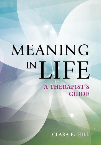 Паперова книга «Meaning in Life: A Therapist’s Guide», автор Клара Э. Хилл - фото №1