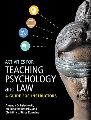 Паперова книга «Activities for Teaching Psychology and Law: A Guide for Instructors», авторів Аманда Д. Зелехоскі, Кристина Л. Риггс Ромейн, Мелінда Волбранскі - фото №1