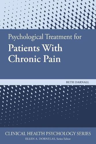 Бумажная книга «Psychological Treatment for Patients With Chronic Pain», автор Бет Д. Дарналл - фото №1