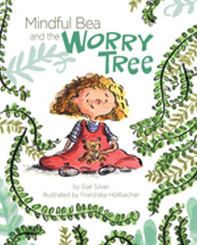 Бумажная книга «Mindful Bea and the Worry Tree», автор Гейл Сильвер - фото №1