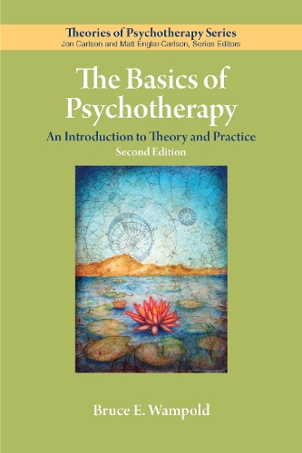 Бумажная книга «The Basics of Psychotherapy: An Introduction to Theory and Practice», автор Брюс Э. Уэмполд - фото №1