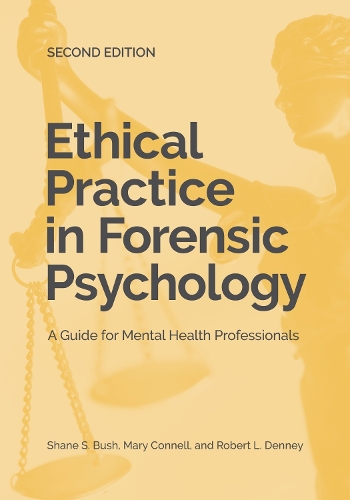 Бумажная книга «Ethical Practice in Forensic Psychology: A Guide for Mental Health Professionals», авторов Мэри А. Коннелл, Роберт Л. Денни - фото №1