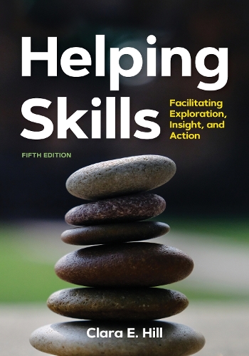 Паперова книга «Helping Skills: Facilitating Exploration, Insight, and Action», автор Клара Э. Хилл - фото №1