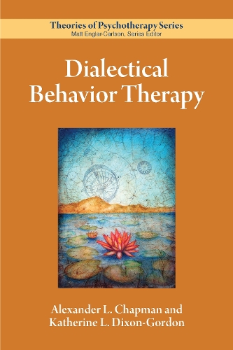 Паперова книга «Dialectical Behavior Therapy», авторів Олександр Л. Чепмен, Кетрін Л. Діксон-Гордон - фото №1