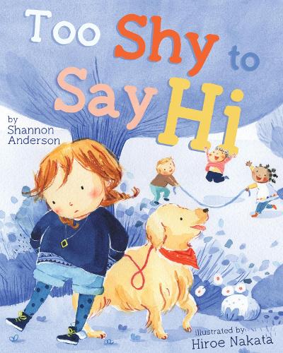 Паперова книга «Too Shy to Say Hi», автор Шеннон Андерсон - фото №1