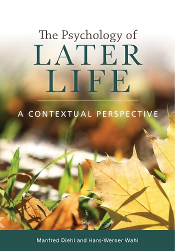 Бумажная книга «The Psychology of Later Life: A Contextual Perspective», авторов Ханс-Вернер Валь, Манфред Диль - фото №1