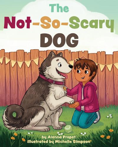 Бумажная книга «The Not-So-Scary Dog», автор Аланна Пропст - фото №1