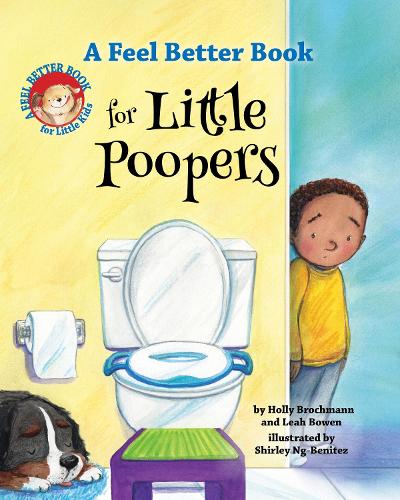 Бумажная книга «A Feel Better Book for Little Poopers», авторов Холли Брохманн, Лия Боуэн - фото №1