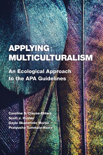 Бумажная книга «Applying Multiculturalism: An Ecological Approach to the APA Guidelines», авторов Кэролайн С. Клаусс-Элерс, Гейл Скавеннио Морс, Пратюша Туммала-Нарра, Скотт Дж. Хантер - фото №1
