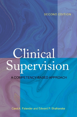 Бумажная книга «Clinical Supervision: A Competency-Based Approach», авторов Кэрол А. Фалендер, Эдвард П. Шафранске - фото №1