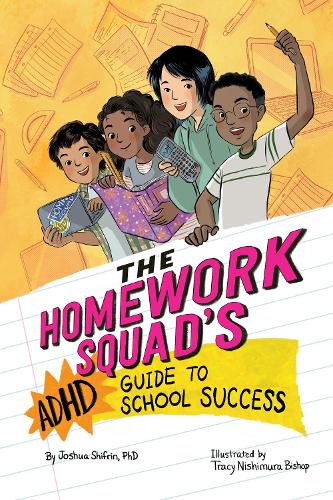 Паперова книга «The Homework Squad's ADHD Guide to School Success», автор Джошуа Шифрін - фото №1