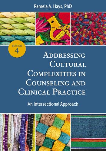 Бумажная книга «Addressing Cultural Complexities in Counseling and Clinical Practice: An Intersectional Approach», автор Памела А. Хейс - фото №1