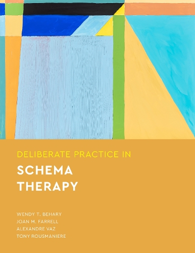 Паперова книга «Deliberate Practice in Schema Therapy», авторів Александр Ваз, Джоан М. Фаррелл, Тоні Русманьєр, Венді Т. Бехарі - фото №1