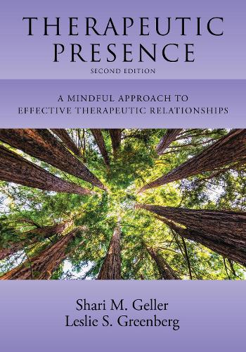 Паперова книга «Therapeutic Presence: A Mindful Approach to Effective Therapeutic Relationships», авторів Леслі С. Грінберг, Шарі Геллер - фото №1
