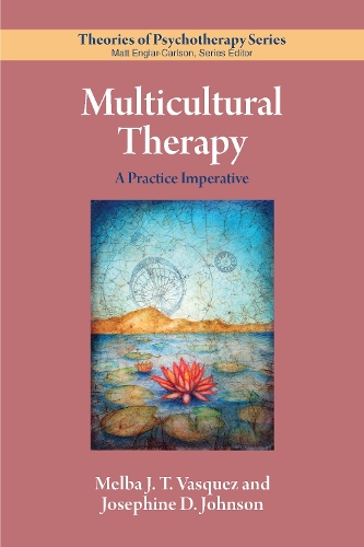 Бумажная книга «Multicultural Therapy: A Practice Imperative», авторов Джозефин Д. Джонсон, Мелба Дж. Т. Васкес - фото №1