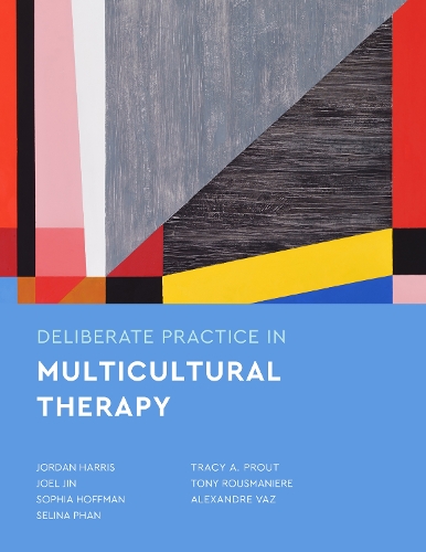 Бумажная книга «Deliberate Practice in Multicultural Therapy», авторов Александр Ваз, Джоэл Джин, Джордан Харрис, Селина Фан, София Хоффман, Тони Рузманьер, Трейси А Праут - фото №1