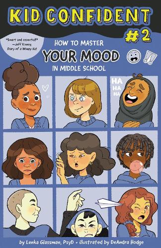 Бумажная книга «How to Master Your Mood in Middle School: Kid Confident Book 2», автор Ленка Глассман - фото №1