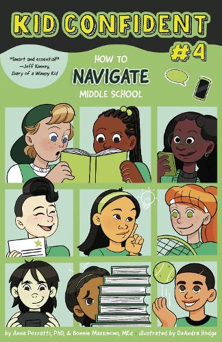 Паперова книга «How to Navigate Middle School: Kid Confident Book 4», авторів Анна Поццатті, Бонні Массіміно - фото №1