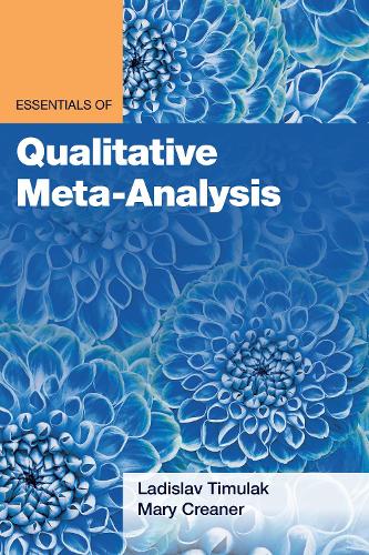 [object Object] «Essentials of Qualitative Meta-Analysis», авторів Ладислав Тимулак, Мері Крінер - фото №1