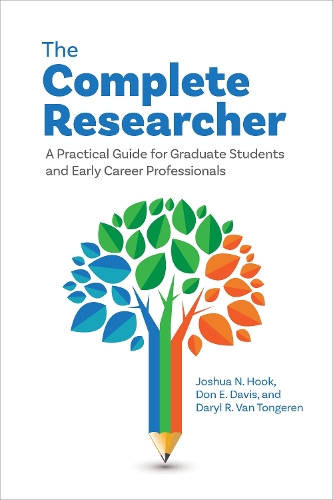 Паперова книга «The Complete Researcher: A Practical Guide for Graduate Students and Early Career Professionals», авторів Деріл Р. Ван Тонгерен, Дон Е. Девіс, Джошуа Н. Хук - фото №1