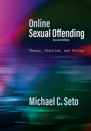 Бумажная книга «Online Sexual Offending: Theory, Practice, and Policy», автор Майкл К. Сето - фото №1
