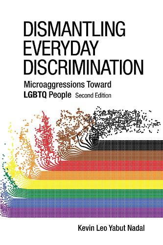 Бумажная книга «Dismantling Everyday Discrimination: Microaggressions Toward LGBTQ People», автор Кевин Лео Ябут Надаль - фото №1