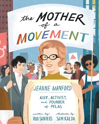 Paper book «The Mother of a Movement: Jeanne Manford--Ally, Activist, and Founder of PFLAG», author Роб Сандерс / Роб Сандерс /  - фото №1