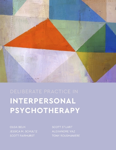 [object Object] «Deliberate Practice in Interpersonal Psychotherapy», авторов Александр Ваз, Скотт Стюарт, Тони Рузманьер - фото №1