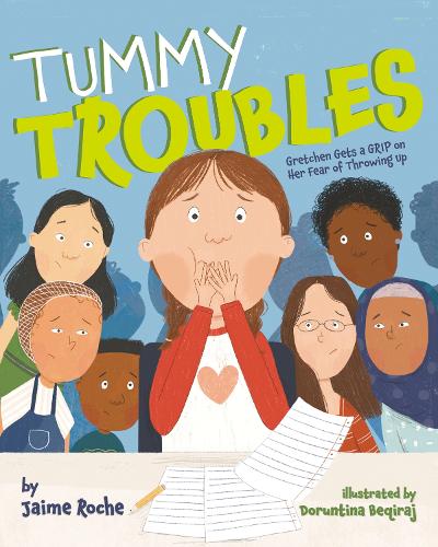 Бумажная книга «Tummy Troubles: Gretchen Gets a GRIP on Her Fear of Throwing Up», автор Хайме Роше - фото №1