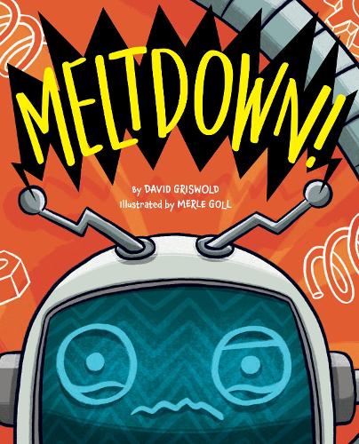 Бумажная книга «Meltdown!», автор Дэвид Грисволд - фото №1