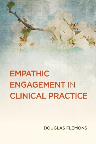 Бумажная книга «Empathic Engagement in Clinical Practice», автор Дуглас Флемонс - фото №1