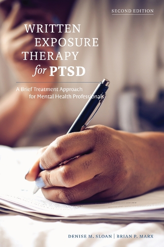 Бумажная книга «Written Exposure Therapy for PTSD: A Brief Treatment Approach for Mental Health Professionals», авторов Брайан П. Маркс, Дениз М. Слоун - фото №1