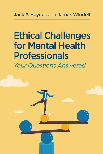 Бумажная книга «Ethical Challenges for Mental Health Professionals: Your Questions Answered», автор Джеймс Уинделл - фото №1