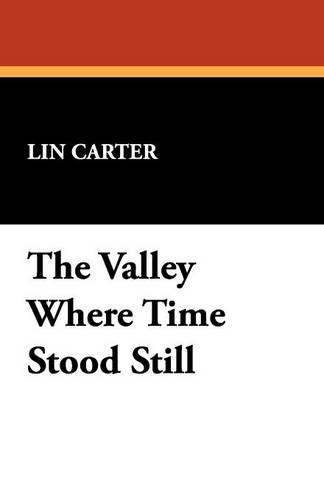 Паперова книга «The Valley Where Time Stood Still», автор Лін Картер - фото №1