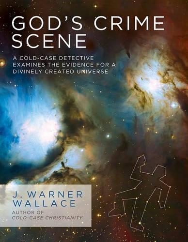 Бумажная книга «God's Crime Scene: A Cold-Case Detective Examines the Evidence for a Divinely Created Universe», автор Дж Уорнер Уоллес - фото №1