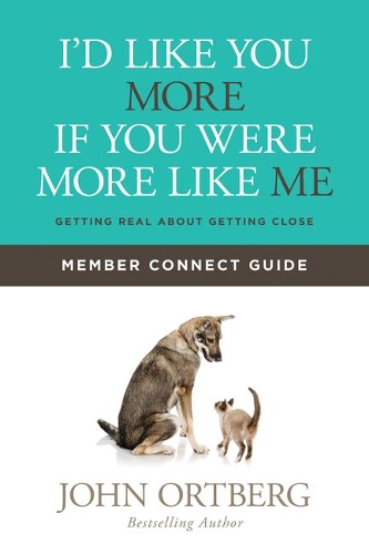 Бумажная книга «I'd Like You More If You Were More Like Me Member Connect Guide: Getting Real about Getting Close», автор Джон Ортберг - фото №1