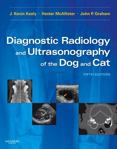 Бумажная книга «Diagnostic Radiology and Ultrasonography of the Dog and Cat», авторов Хестер МакАлистер, Дж. Кевин Кили, Джон П. Грэм - фото №1