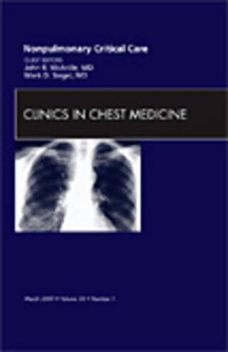 Бумажная книга «Nonpulmonary Critical Care, An Issue of Clinics in Chest Medicine», авторов Джон Дж. МакАрдл, Марк Зигель - фото №1