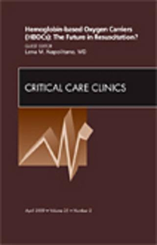 Бумажная книга «Hemoglobin-based Oxygen Carriers (HBOCs): The Future in Resuscitation? An Issue of Critical Care Clinics», автор Лена М. Наполитано - фото №1