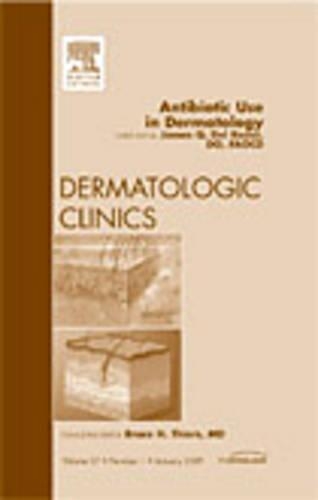 Бумажная книга «Antibiotic Use in Dermatology, An Issue of Dermatologic Clinics», автор Джеймс К. Дель Россо - фото №1